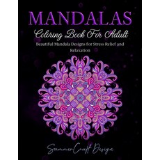 Mandala Coloring Book For Adults Stress Relief: A Beautiful Adults