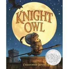 Knight Owl : 2023 칼데콧 아너 수상작 : 2023 Caldecott Honor, Christy Ottaviano Books-Lit...