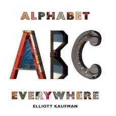 Alphabet Everywhere:, Abbeville Kids, English, 9780789211156