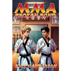 (영문도서) Mma: Broken Bond Paperback, First Knight Press, English, 9798218504557