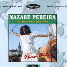 브라질 / 나자레 페레이라 - 아마존의 리듬(Nazare Pereira - Ritmos Da Amazonia)