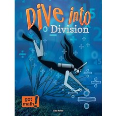 (영문도서) Dive Into Division: Estimation and Partial Quotients Library Binding, Rourke Educational Media, English, 9781627177153