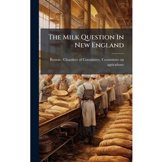 (영문도서)The Milk Question In New England Hardcover, Hutson Street Press, English, 9781024799774