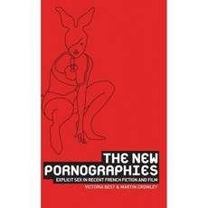 새로운 포르노그래피: 최근 프랑스 소설과 영화에서 노골적인 섹스, 단일옵션
