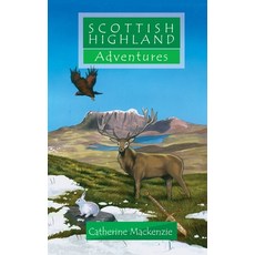 (영문도서) Scottish Highland Adventures Paperback, CF4kids, English, 9781845502812