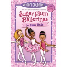 Sugar Plum Ballerinas in Two Acts Fantastic and Toeshoe Trouble, Sugar Plum Ballerinas in Two A