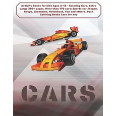 Activity Books for kids Ages 6-12 - Coloring Cars. Extra Large 300+ pages. More than 170 cars: Sport... Paperback, Independently Published, English, 9798590345786