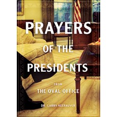 (영문도서) Prayers of the Presidents: From the Oval Office Paperback, Bridge-Logos, Inc., English, 9781610369107