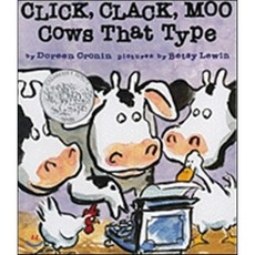 Click Clack Moo Cows that Type, Click, Clack, Moo Cows that Type