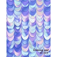 Drawing Pad for Girls-Drawing Pads for Kids ages 4-8-Sketch Books for Kids-Sketchbook for Girls-Draw... Paperback, Valentina Dodon, English, 9781716184215