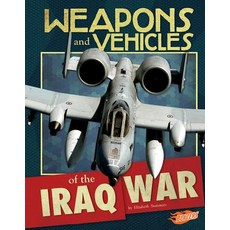 Weapons and Vehicles of the Iraq War Hardcover, Capstone Press