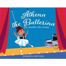 (영문도서) Athena the Ballerina Paperback, Bookbaby, English, 9781098393960