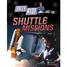 (영문도서) Sally Ride and the Shuttle Missions Paperback, Heinemann Educational Books, English, 9781484625217