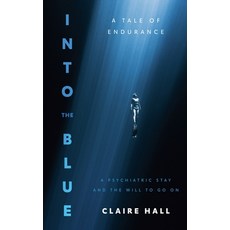 (영문도서) Into the Blue Paperback, Claire Hall, English, 9781068308345