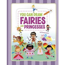 You Can Draw Fairies and Princesses Library Binding, Picture Window Books