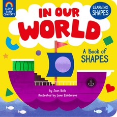 (영문도서) In Our World: A Book of Shapes Board Books, Clever Publishing