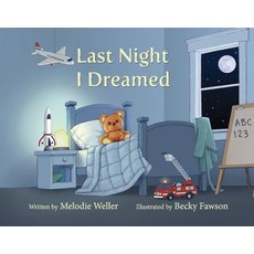 Last Night I Dreamed Volume 1 Hardcover, Bookbaby, English, 9781098338312