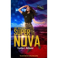 (영문도서)Super Nova: Sky Walker Paperback, Cindy Bergstrom, English, 9781732579620