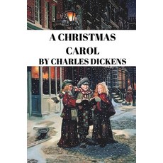 A Christmas Carol by Charles Dickens Paperback, Independently Published, English, 9798558457759