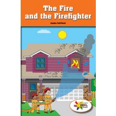 (영문도서) The Fire and the Firefighter Paperback, Rosen Classroom, English, 9781508119463