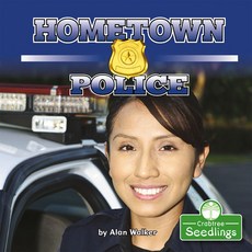 Hometown Police Paperback, Crabtree Seedlings, English, 9781427129659