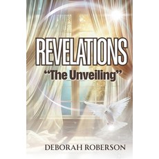 (영문도서)Revelations: The Unveiling Paperback, Independently Published, English, 9798285973690