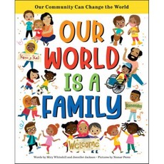 Our World Is a Family: Our Community Can Change the World, Sourcebooks Explore