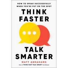 (영문도서) Think Faster Talk Smarter: How to Speak Successfully When You're Put on the Spot Hardcover, S&s/Simon Element, English, 9781668010303