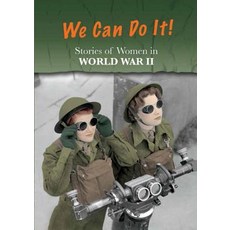 Stories of Women in World War II: We Can Do It! Hardcover, Heinemann Educational Books