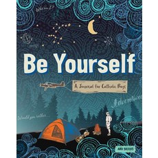 Be Yourself: A Journal for Catholic Boys Paperback, Our Sunday Visitor