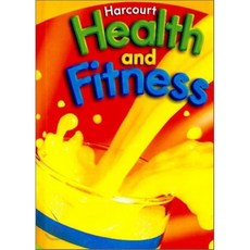 Harcourt Health & Fitness: Student Edition Grade 2 2007 Hardcover, Harcourt School Publishers
