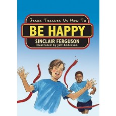 Jesus Teaches Us How to Be Happy Paperback, CF4kids