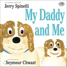 My Daddy and Me:, Dragonfly Books