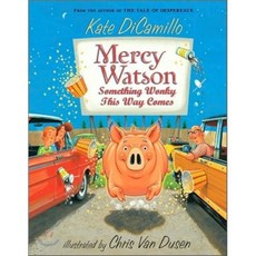 Mercy Watson: Something Wonky This Way Comes paperback, Candlewick Pr
