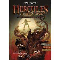 Hercules and His 12 Labors: An Interactive Mythological Adventure Hardcover, Capstone Press