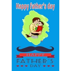 Happy father's day: My dear father I will redeem you with the heart if it pleases you every year an... Paperback, Independently Published