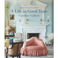 (영문도서) Interiors for a Life in Good Taste Hardcover, Rizzoli International Publi..., English, 9780847846139