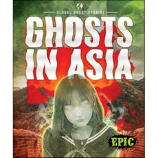 Ghosts in Asia, Epic