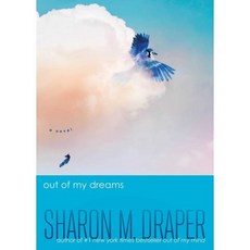 Out of My Dreams, Atheneum Books