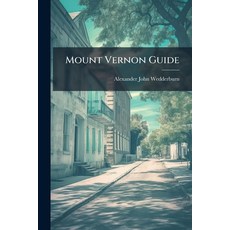 (外文書)Mount Vernon Guide Paperback, Hutson Street Press, English