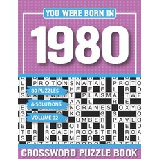 (영문도서) You Were Born In 1980 Crossword Puzzle Book: Crossword Puzzle Book for Adults and all Puzzle ... Paperback, Independently Published, English, 9798503310115