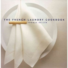 The French Laundry Cookbook:, Artisan Publishers Artisan Publishers