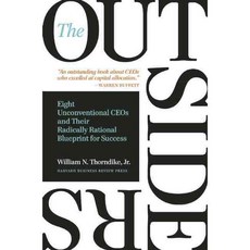 The Outsiders:Eight Unconventional CEOs and Their Radically Rational Blueprint for Success, Harvard Business School Publis