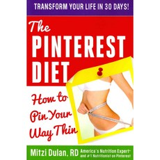 The Pinterest Diet: How to Pin Your Way Thin, Lightning Source Inc