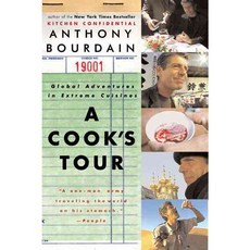 A Cook''s Tour: Global Adventures in Extreme Cuisines  Cook's Tour: Global Adventures in Extreme Cuisines