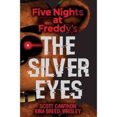The Silver Eyes (Five Nights At Freddy's #1), Scholastic Inc