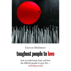 Toughest People to Love: How to Understand Lead and Love the Difficult People in Your Life - Including Yourself, Eerdmans Pub Co