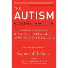 The Autism Sourcebook: Everything You Need to Know About Diagnosis Treatment Coping and Healing, Avon A