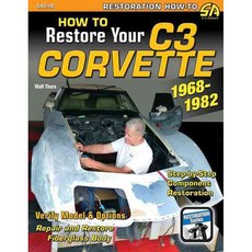 How to Restore Your C3 Corvette: 1968-1982, Cartech Inc