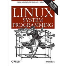 Linux System Programming, O''Reilly Media O'Reilly Media